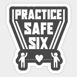 Practice Safe Six Sticker